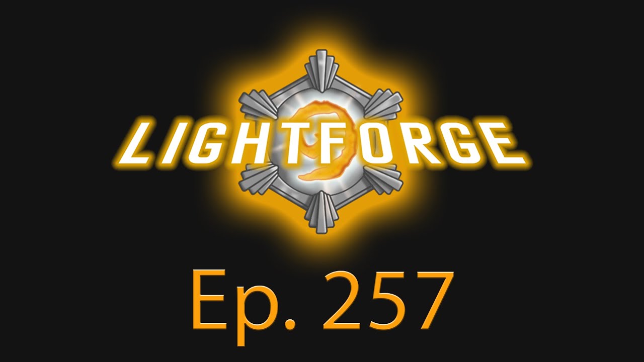 The Lightforge Ep. 257: The Big Reveal (w/ ZDMan)