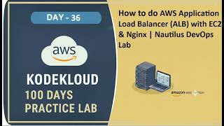 Day 36: AWS Application Load Balancer (ALB) with EC2 & Nginx | Nautilus DevOps Lab