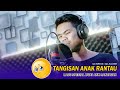 SPECIAL Buat yg di Rantauan | SURYADI - Tangisan ANAK Rantau || Official Musik Studio