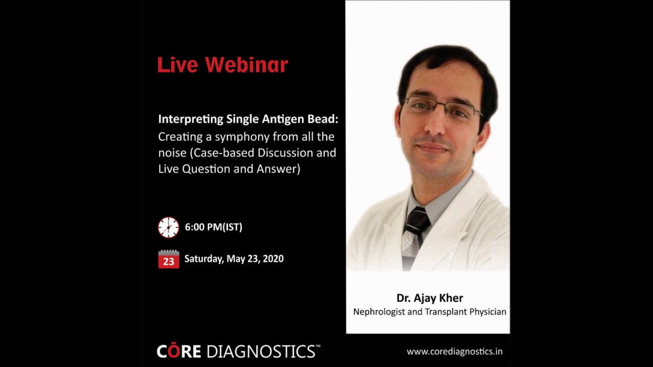 WEBINAR  | CORE Diagnostics | Dr. Ajay Kher | Nephrologist and Transplant Physician