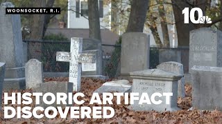 Historic artifact from old cemetery discovered in Woonsocket