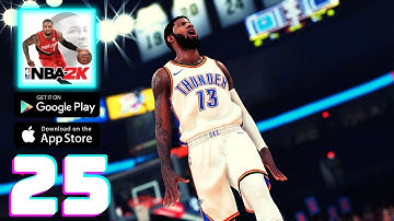 NBA 2K Mobile Basketball Game - Gameplay Walkthrough Part 25 (iOS, Android)
