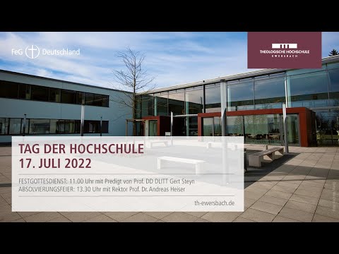 Theologische Hochschule Ewersbach | Tag der Hochschule | 17. Juli 2022 | Festgottesdienst