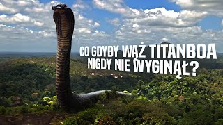 Co Gdyby Wąż Titanboa Nigdy Nie Wyginął