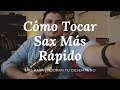 Cómo Tocar Sax Más Rápido - RamirezSax 🎷