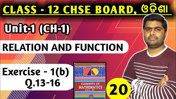 Exercise1b Q.13-16 || Relations and functions || elements of mathematics chse class 12 ||