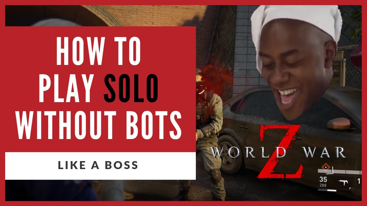 How to Play World War Z Solo in Single Player – GameSpew