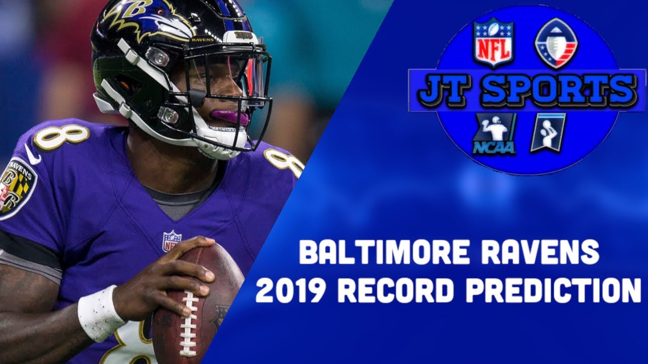 Baltimore Ravens 2019 Record Prediction Ravens 20192020 NFL