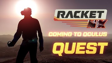 Racket:Nx is coming to Quest!