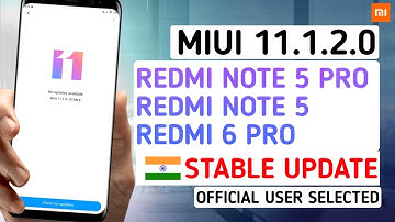 MIUI 11.1.2.0 NEW SERIES UPDATE | REDMI NOTE 5 | REDMI NOTE 5 PRO | REDMI 6 PRO | MIUI 11.1 SERIES