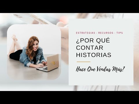 ¿Por Qué Contar Historias Hace Que Vendas Más?