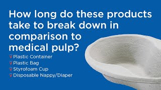 Vernacare - Pulp vs Plastics