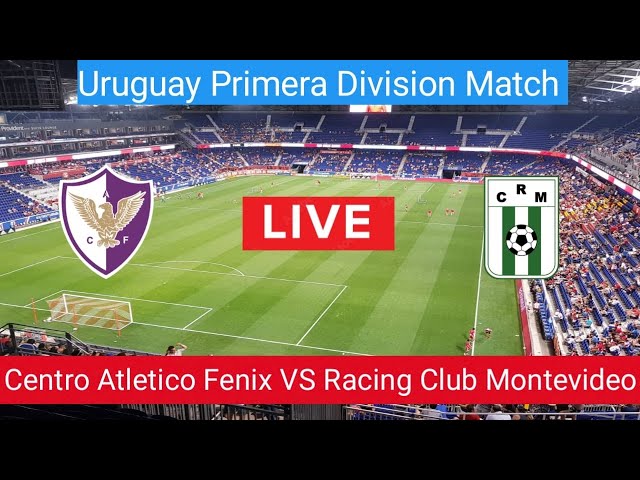 Centro Atletico Fenix VS Racing Club Montevideo Livematch today