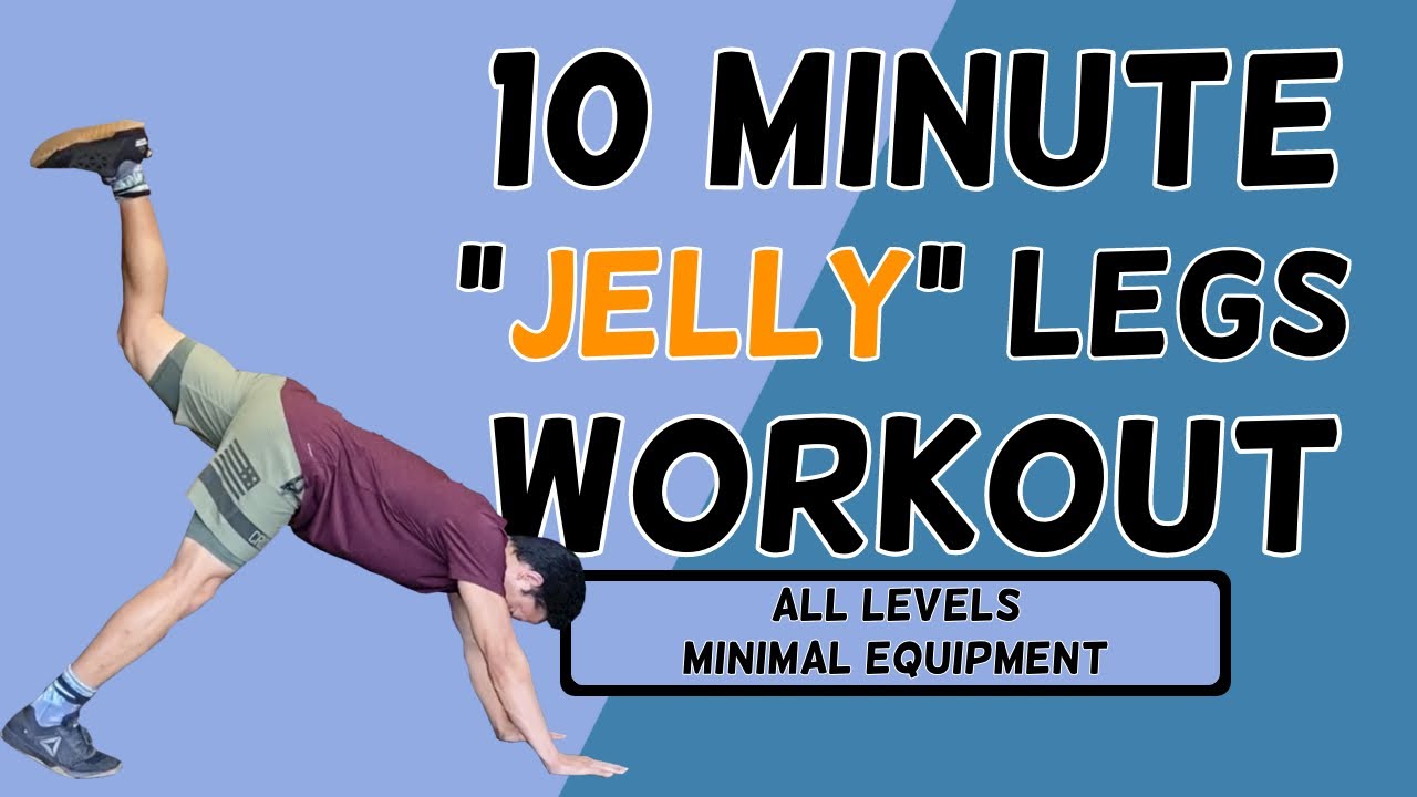 10 Minute Jelly Legs Workout, No Equipment Needed