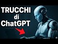 Come Sfruttare al Meglio ChatGPT: Trucchi e Strategie per Dominare l’AI