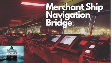 Tour of Navigation Bridge (Container Ship) Merchant Navy