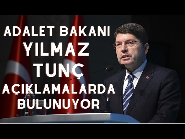 Adalet Bakanı Yılmaz Tunç'tan Medeni Kanun Değişiklikleri Hakkında açıklaması