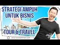 Coach hendra hilman  strategi ampuh untuk bisnis tour  travel