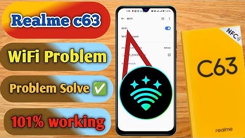 realme c63 wifi problem, realme c63 wifi connection problem, realme c63 wifi settings