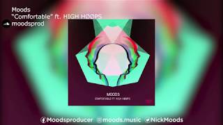 Moods | "Comfortable" ft. HIGH HØØPS chords