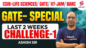 Last 2 Weeks Challenge-1 | CSIR NET June 2024 |GATE 2024 | IIT JAM | Life Science | Dr. Ashish Gupta