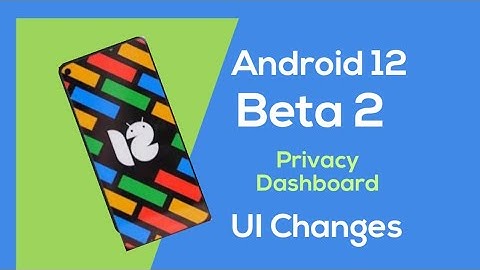 Android 12 Beta 2 Update | New Features and changes Explained!