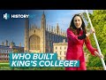The secrets of historic cambridge  and who built kings college