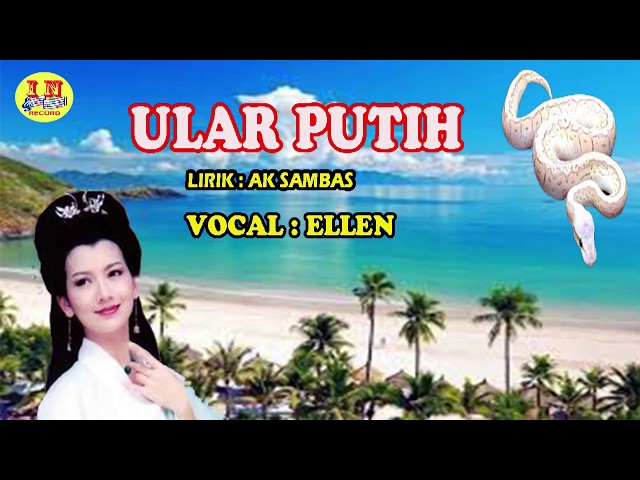 ULAR PUTIH - ELLEN ( Video Lirik ) class=