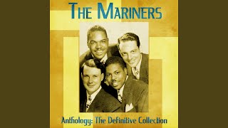 Miniatura de vídeo de "The Mariners - The Mariners Song (Remastered)"