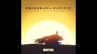 Psidream & Pacific - Early Light