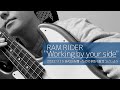 RAM RIDER "Working by your side" 9 / BASSを買ったので何か1曲耳コピしよう