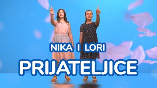 NIKA I LORI - PRIJATELJICE