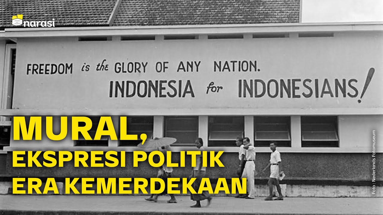404 Not Found: Mural Itu Ekspresi Politik Penting, Termasuk di Era Kemerdekaan | Narasi Newsroom