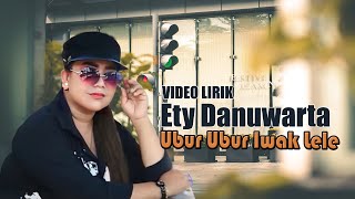 Lirik Lagu_Ubur Ubur Iwak Lele_Voc.Ety Danuwarta,Video Lirik,Lagu Tarling Pantura Cirebonan
