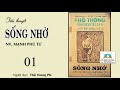 SỐNG NHỜ. Tập Một. Tác giả: Mạnh Phú Tư. Người đọc: Thái Hoàng Phi