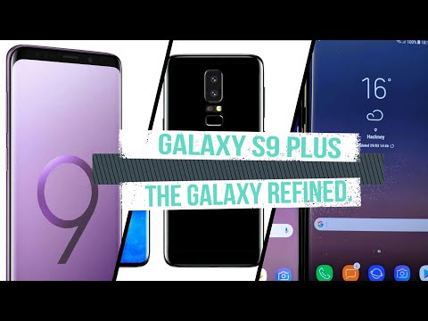 Samsung Galaxy S9 Plus Review: The Galaxy Refined, Not Reimagined
