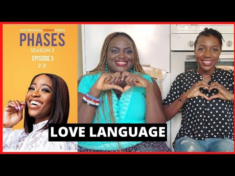 PHASES SEASON 2 EPISODE 3 #Ndanitv : WHAT IS YOUR LOVE LANGUAGE ?THE 5 LOVE LANGUAGES. PHASES REVIEW