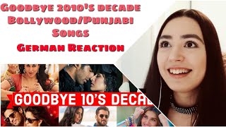 Goodbye 2010's Decade (2010-2019) | Bollywood Hindi Punjabi Songs | GERMAN REACTION