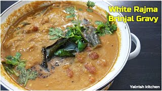 White Rajma Brinjal Gravy Recipe | White Kidney Beans | Rajma Puli Kulambu | Tamil | EP 81