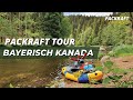 PACKRAFT TOUR in Bayerisch Kanada - Schwarzer Regen (2020)