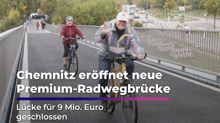 9 Mio. Euro Kosten: Chemnitz eröffnet neue Premium-Radwegbrücke