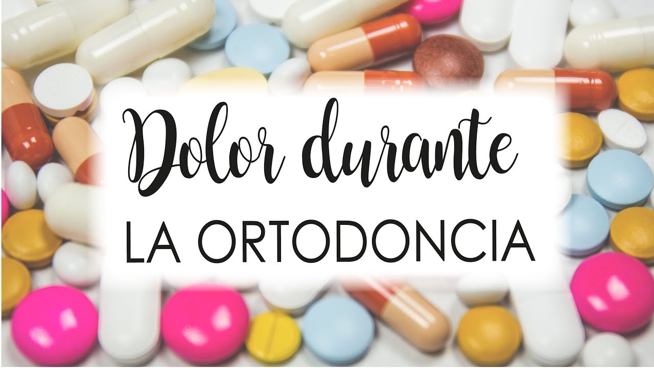 MEJORA EL DOLOR DE LA ORTODONCIA | RAZONES DEL DOLOR Y SOLUCIONES