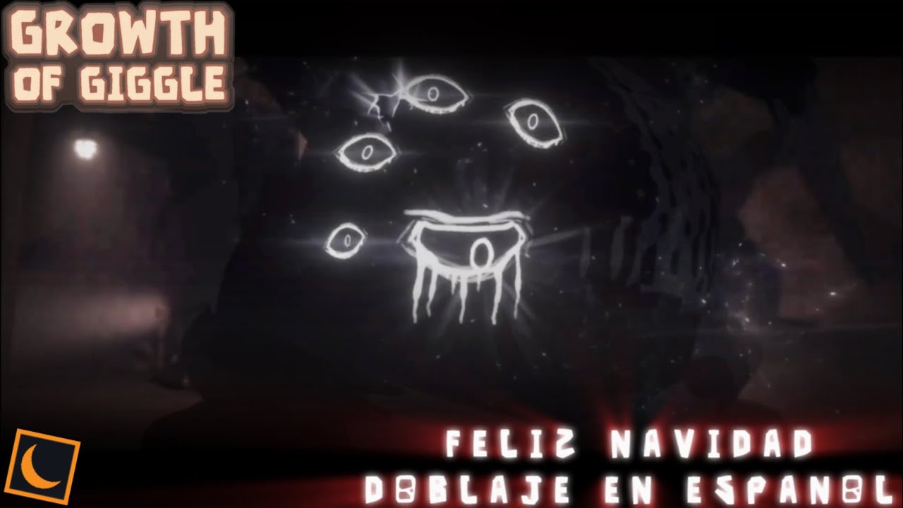 The Growth Of Giggle: Merry Christmas! (SPANISH DUBBING)