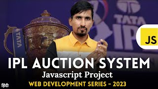 IPL Auction System using JAVASCRIPT | JS projects For Beginners | Coding kalakar