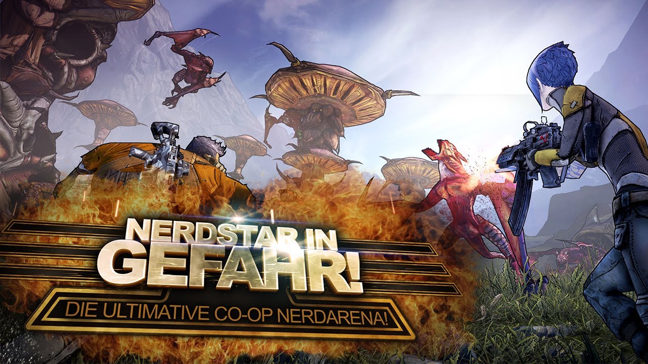 NerdStar in Gefahr - Borderlands 2 Teil 2 (mit: Rainer Schauder und dem DaddelKlub)