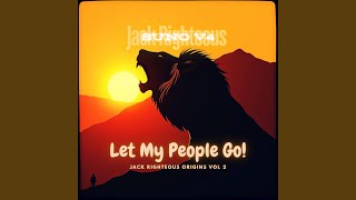 Let My People Go!