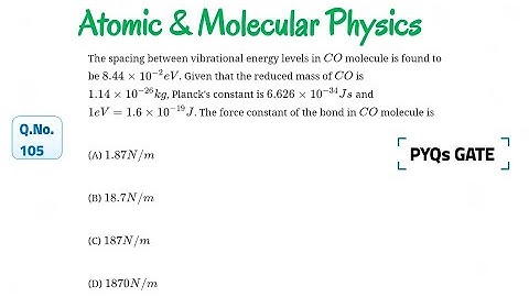 Question 105: Atomic & Molecular Physics |IIT- JAM|CSIR|GATE|JEST|TIFR|Geoscientist|Physics Lecturer