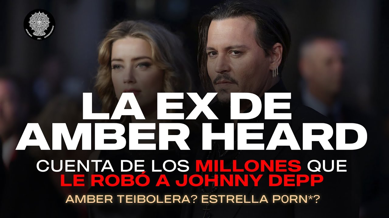 ULTIMA HORA!! AMBER HEARD HIZO PORN?? DOCUMENTOS DE LA CORTE Y MUCHO MAS  DOBLADO AL ESPAÃ‘OL! - YouTube