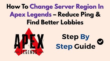 How To Change Server Region In Apex Legends – Reduce Ping & Find Better Lobbies