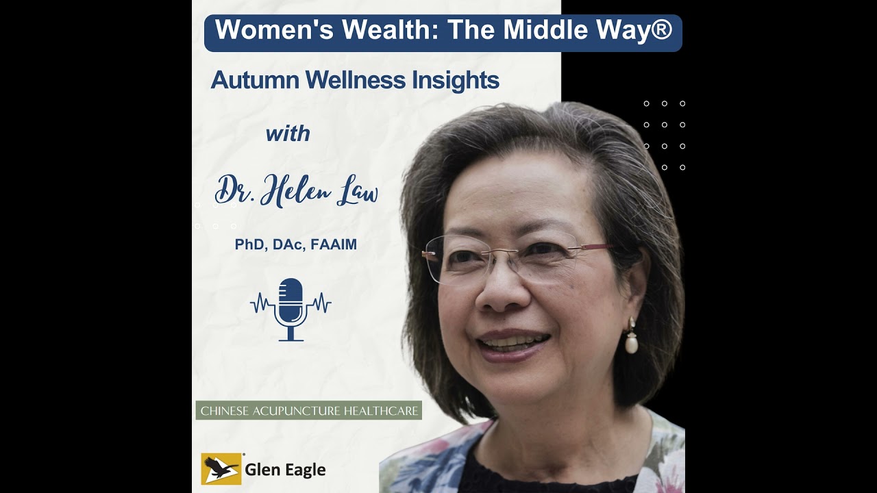 Autumn Wellness Insights with Dr. Helen Law